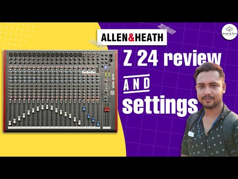 Allen & Heath Z 24 mixing console Review & settings || sound