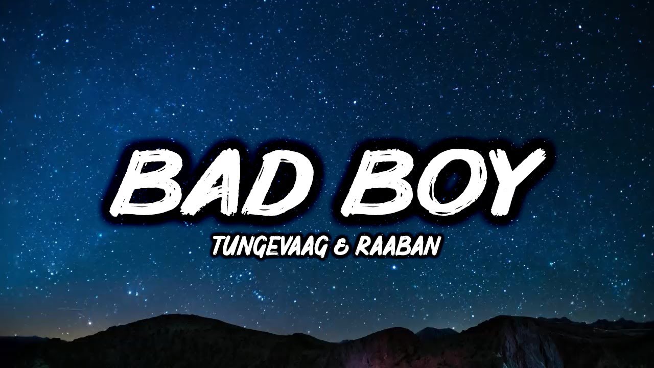 Bad Boy (feat. Luana Kiara) · Raaban & Tungevaag YouTube