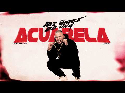 MI ÑERI ES UNA ACUARELA (RKT + FUNK) - DEMO DJ