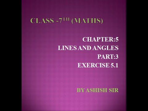 chapter 5 lines and angles | lines and angles class 7th | lines and ...