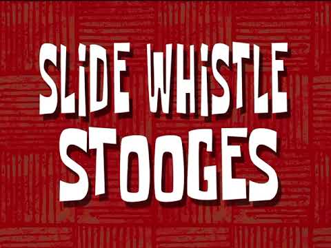 Slide Whistle Stooges (Soundtrack/Audio)