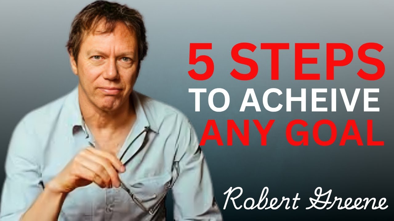 How to Set Goals Step by Step | Robert Greene”