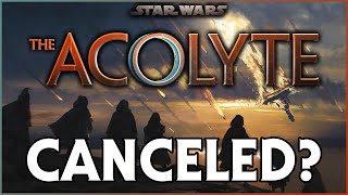 No, The Acolyte Is Not Canceled & It Will Not Be Canceled | RUMOR DEBUNK