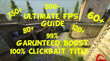 CS:GO Ultimate FPS Boost Guide!!!