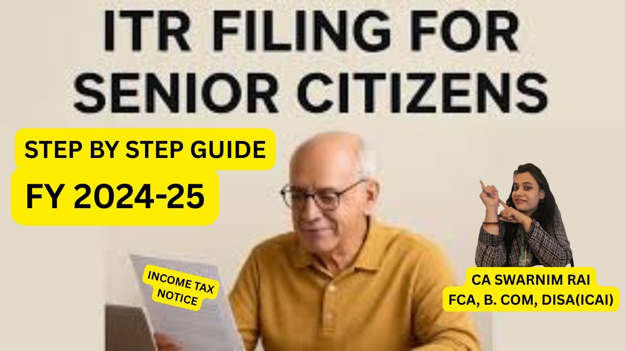 ITR Filing Guide for Senior Citizens in India for AY 2025-26