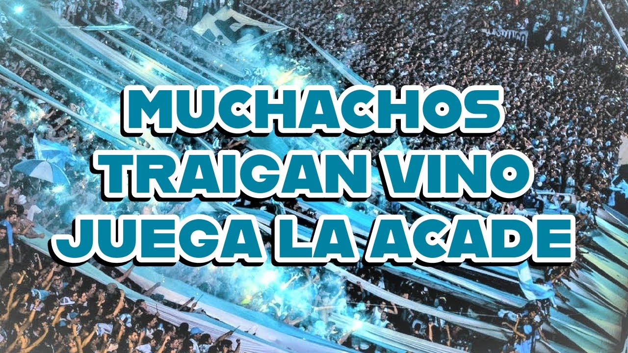Muchachos Traigan Vino Juega La Acadé - Racing Club (LETRA)