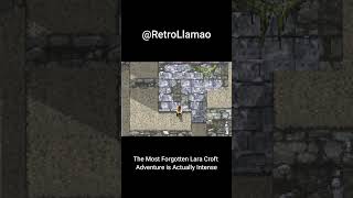 The Most Forgotten Lara Croft Adventure is Actually Intense #retro