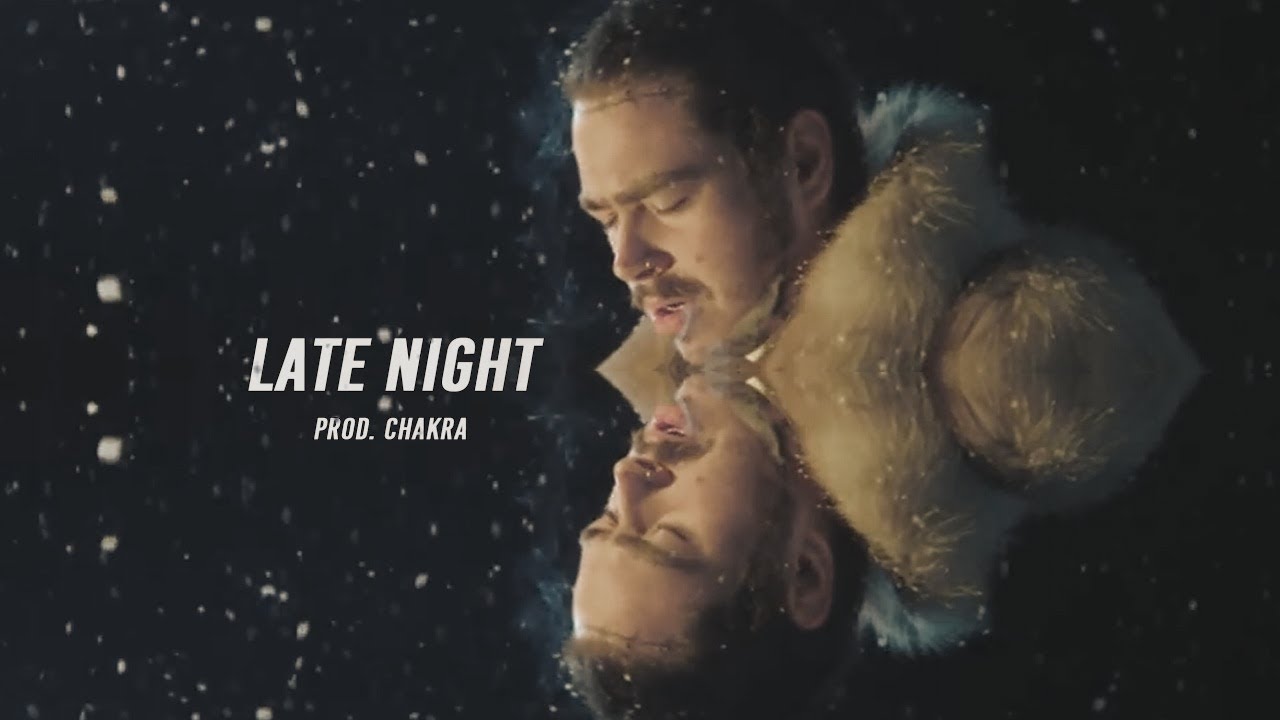 (FREE) "Late Night" Post Malone Chill Type Beat (Prod. Chakra)