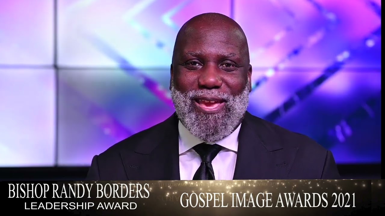 Bishop Randy Borders Gospel Image Awards Leadership Honoree
