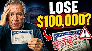 The $100,000 Social Security Mistake (Don't Do This!)