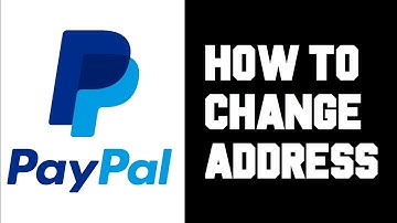 Paypal How To Change Primary Address - Billing Address - Paypal How To Change Address Instructions