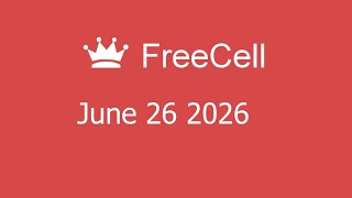 Microsoft Solitaire Collection - FreeCell - June 26 2026 screenshot 3