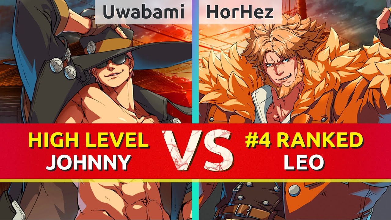GGST ▰ Uwabami (Johnny) vs HorHez (#4 Ranked Leo). High Level Gameplay