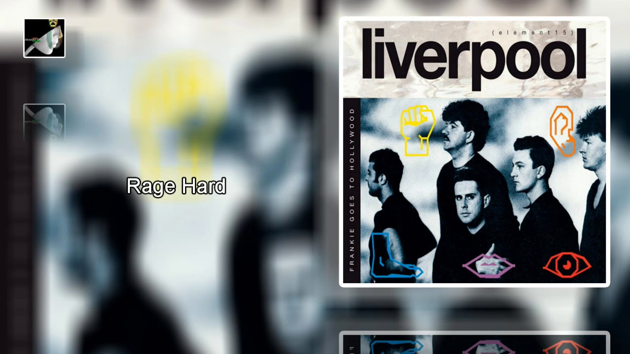 Frankie Goes to Hollywood — Rage Hard by Frankie goes to Hollywood