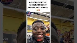 This Woman's Reaction To Getting Hired By Walmart With Face Tattoos Is Going VIRAL! 🥹🔥#viral