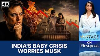 Why Elon Musk Is Worried About India's Falling Birth Rate | Vantage on Firstpost | 4K