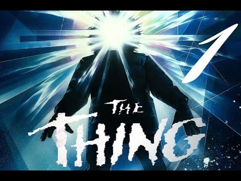 Прохождение The Thing - часть 1 u0022Туториалu0022