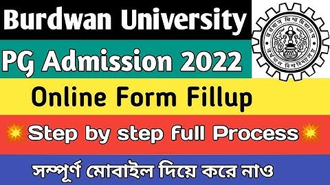 Online Form Fillup of Burdwan University PG Admission 2022|MA Msc Mcom |Step by step full process