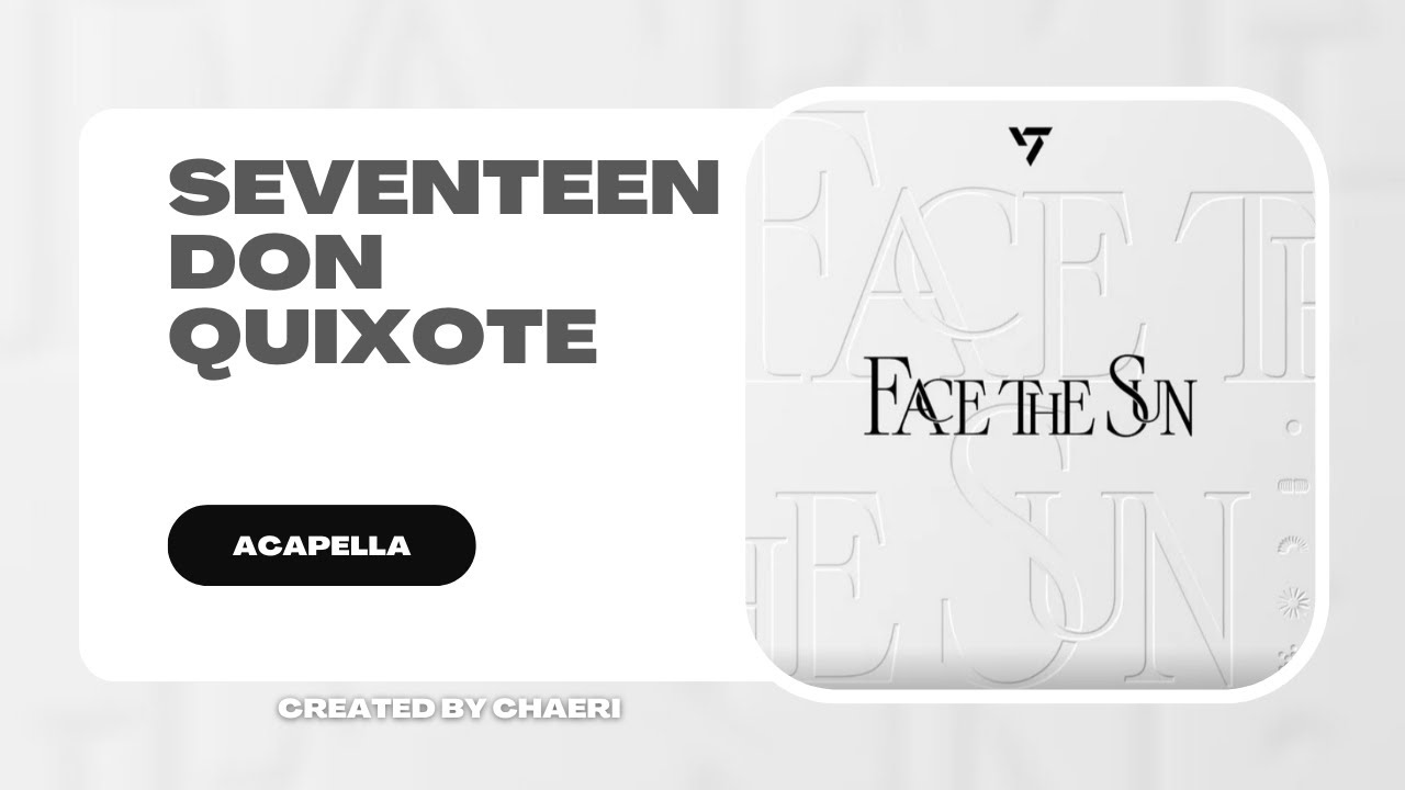 CLEAN ACAPELLA | SEVENTEEN(세븐틴) - DON QUIXOTE