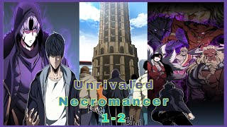 Unrivaled Necromancer : Chapter 1-2 recap in English ||  a Necromancer Manhwa with Leveling System
