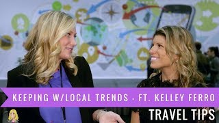 Keeping Up With The Local Trends - Featuring Kelley Ferro