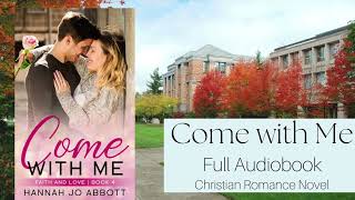 Come with Me - Full length Christian Romance Audiobook