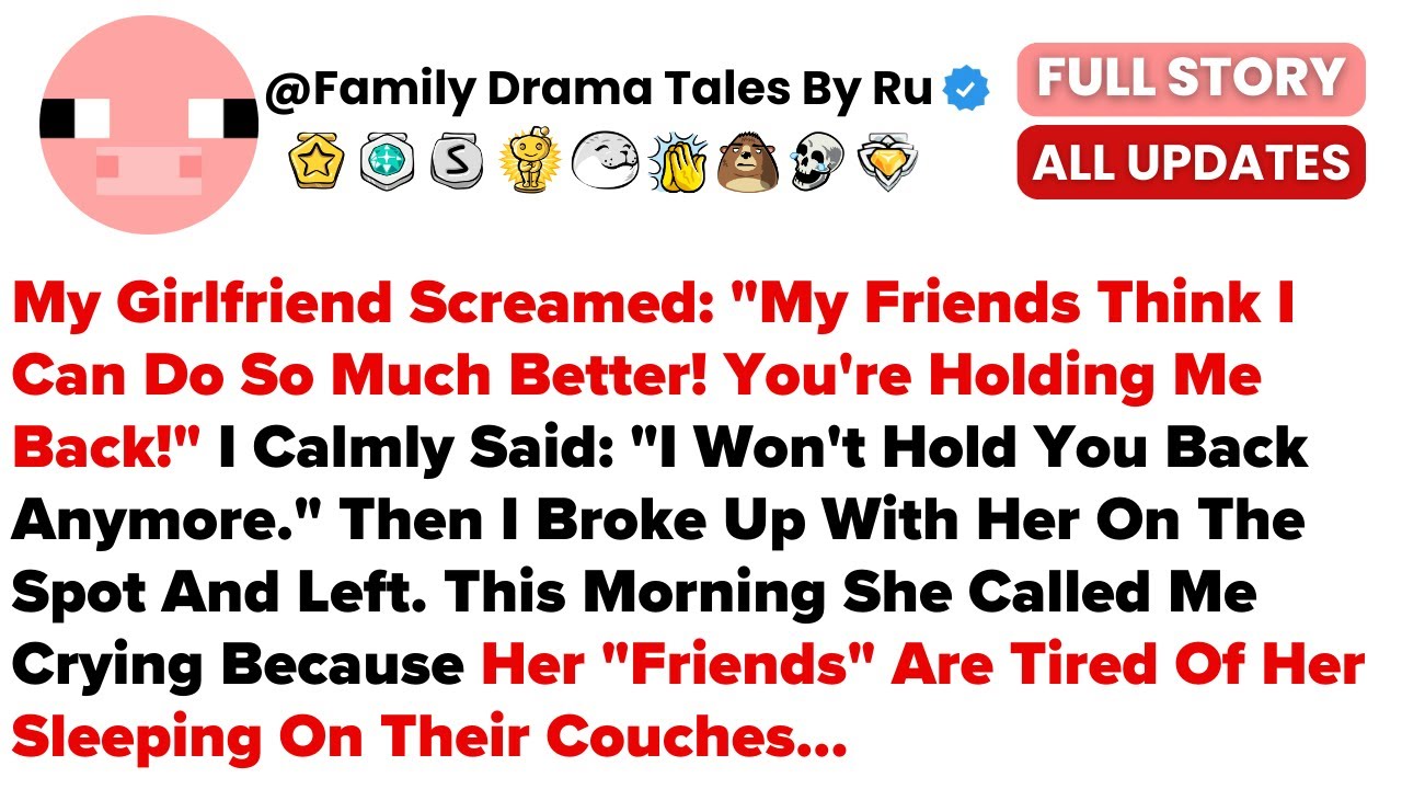 My Girlfriend Screamed: "My Friends Think I Can Do So Much Better! You're Holding Me...- Best reddit