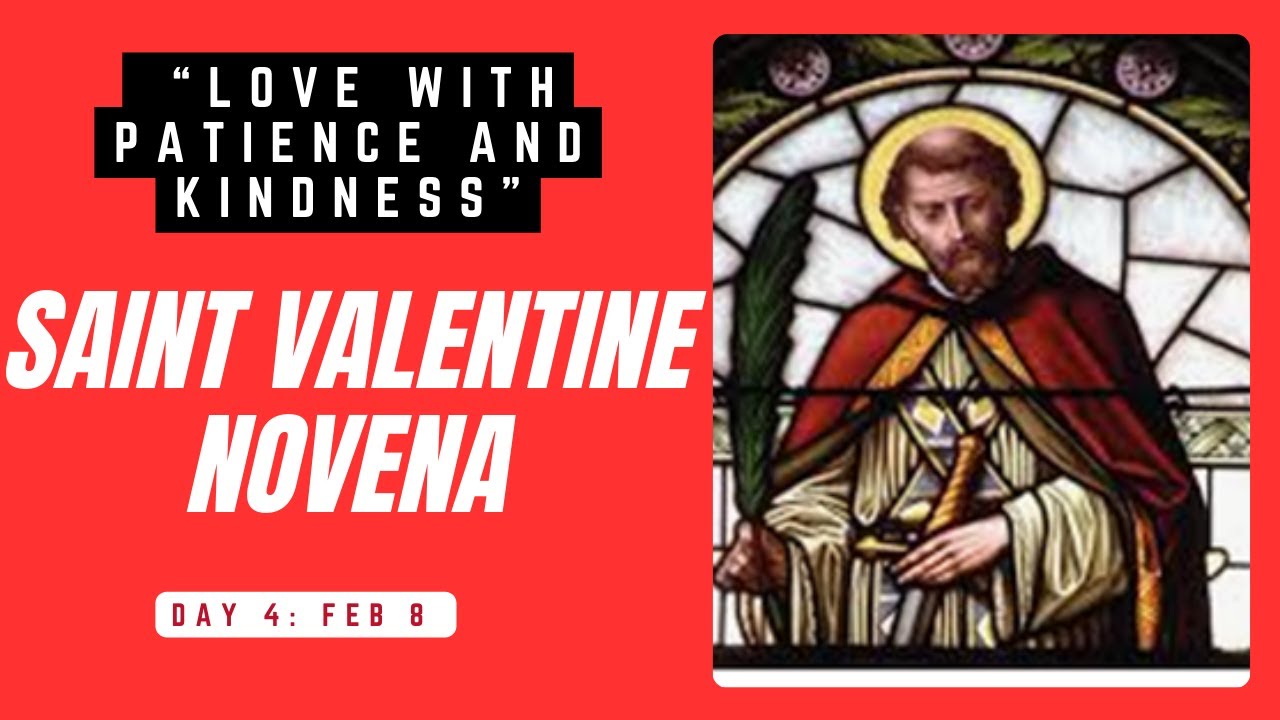 Powerful Prayers I St. Valentine Novena Day 4 – “Love with Patience and ...