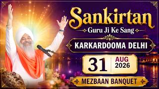 Live | 31-Aug-26 | Sankirtan || Karkardooma Delhi | Sant Trilochan Darshan Das Ji