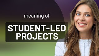 Unlocking Creativity: The Power of Student-Led Projects