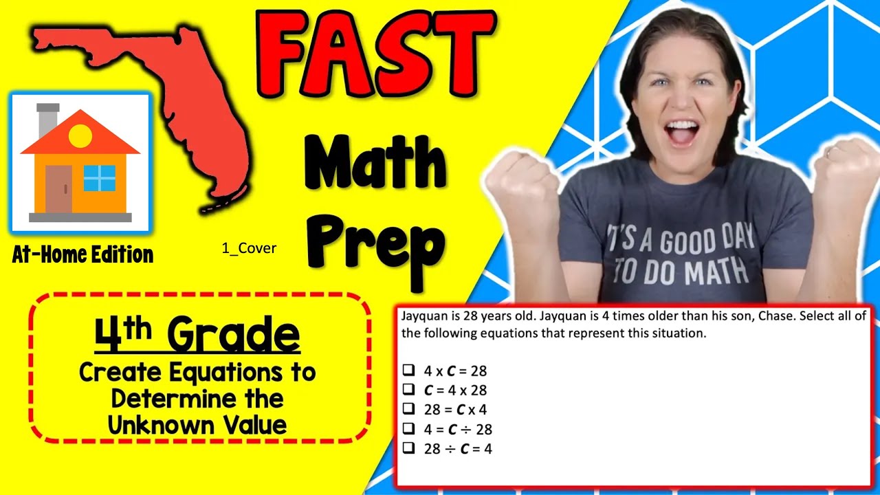 4th | FAST Math Test Prep | At-Home | Create Equations to Determine the ...