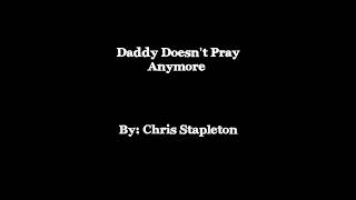 Daddy Doesn't Pray Anymore - Chris Stapleton - with lyrics (Yellowstone)