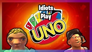 Idiots Play Uno