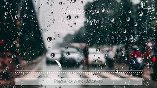 [Lirik] Hankestra - Hujan dan Kota