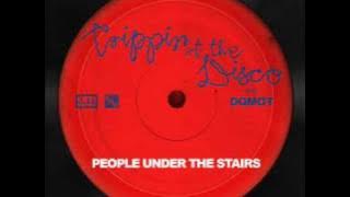 People Under The Stairs -  Trippin' At The Disco (2009)