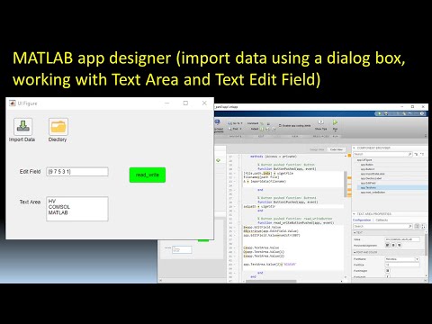 MATLAB app designer ( import data using a dialog box , working with Text Area and Text Edit Field )