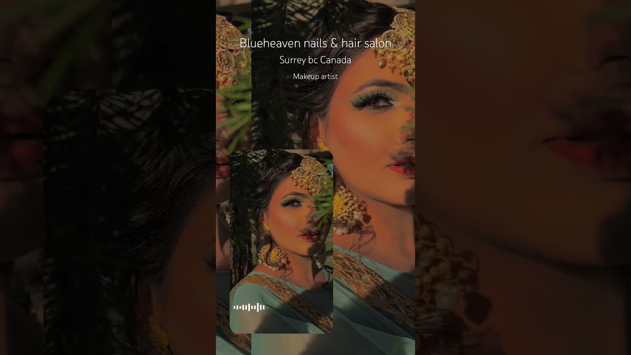 Makeup artist surrey bc blueheaven nails & hair salon 