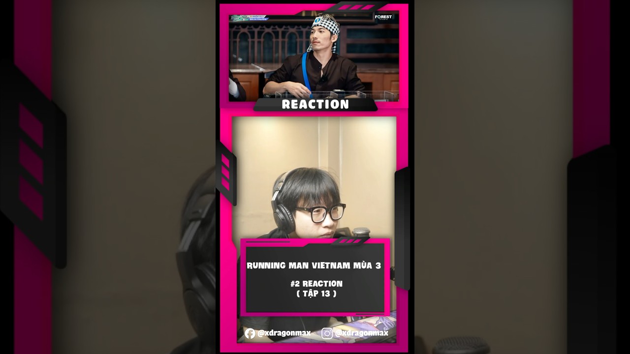 REACTION TẬP 13 RUNNING MAN MÙA 3 2025 - HIGHLIGHT REACTION PART 2 