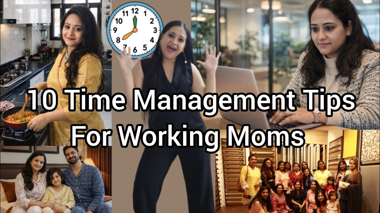10 Time Management Tips For Working Moms 