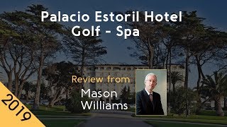 Palacio Estoril Hotel Golf - Spa 5⋆ Review 2019