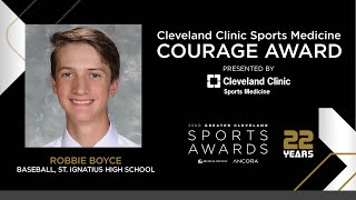 Robbie Boyce's Journey of Courage | 2021 Cleveland Clinic Sports Medicine Courage Award