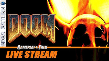 DOOM (Sega Saturn) - Full Playthrough / Ultimate DOOM Portion  | Gameplay and Talk Live Stream #056