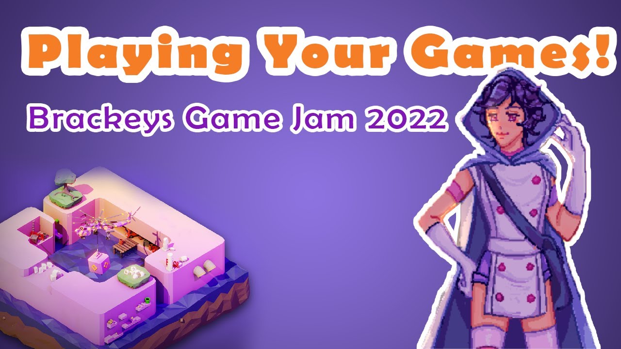 PLAYING YOUR GAME JAM SUBMISSIONS! - Brackeys Game Jam 2022