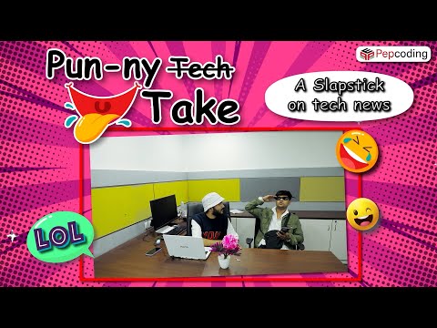A Slapstick on tech news | Pun-ny Take | Episode - 10
