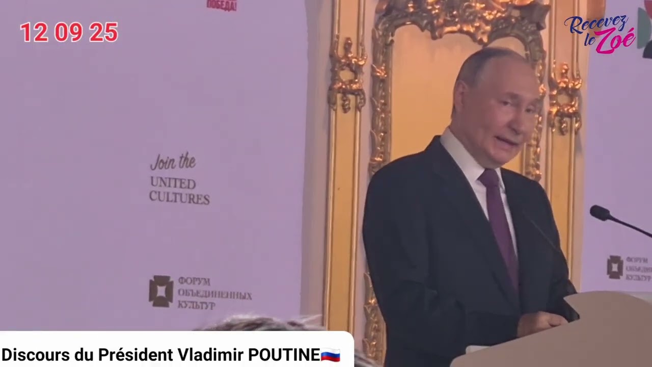 12 09 25 : XIème Forum des Cultures Unies à Saint-Petersburg/Discours du Président POUTINE 