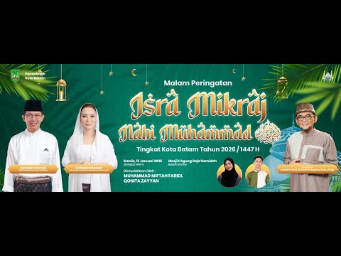 Peringatan Isra Mikraj Nabi Muhammad SAW Tingkat Kota Batam Tahun 2026 M / 1447 H