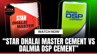 Dalmia Dsp Cement Star Dhali Master Cement Vs Dalmia Dsp Dalmia Dsp Vs Star Dhalai Master