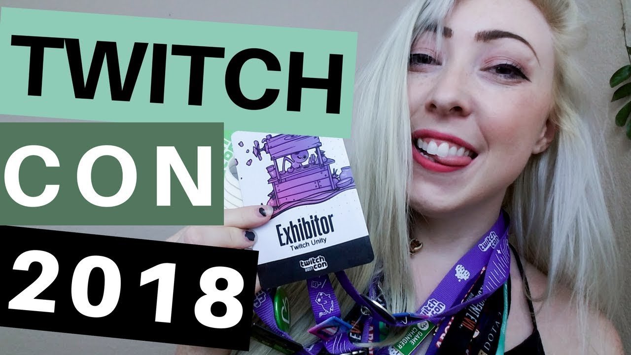 How to Make the Most Out of TwitchCon 2018 - YouTube