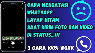 Latest Update: 4 Ways to Fix WhatsApp Black Screen Bug When Sending Photos and Videos in Status (...