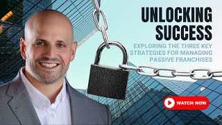 Exploring Three Key Strategies for Managing Passive Franchises